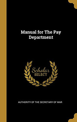 Manual for The Pay Department - Hardcover