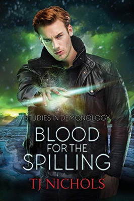 Blood for the Spilling: Studies in Demonology