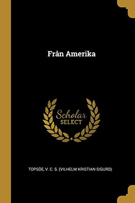 Från Amerika (Swedish Edition) - Paperback