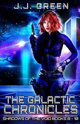 The Galactic Chronicles (Shadows of the Void)