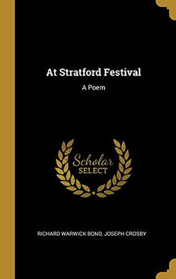 At Stratford Festival: A Poem - Hardcover