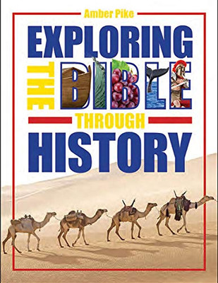 Exploring the Bible Through History: RoseKidz Time Line Resources