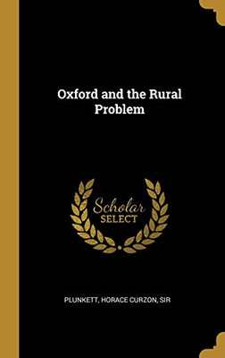 Oxford and the Rural Problem - Hardcover