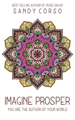 Imagine Prosper: You are the Author of Your World