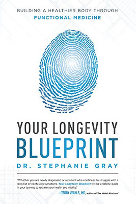 Your Longevity Blueprint: Building A Healthier Body Through Functional Medicine