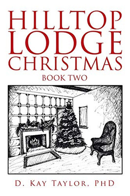 Hilltop Lodge Christmas: second book