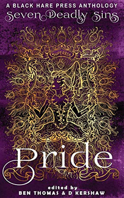 PRIDE: The Worst Sin of All (Seven Deadly Sins)