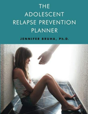 Adolescent Relapse Prevention Planner