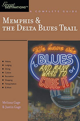 Explorer's Guide Memphis & the Delta Blues Trail: A Great Destination (Explorer's Great Destinations)