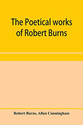 The poetical works of Robert Burns