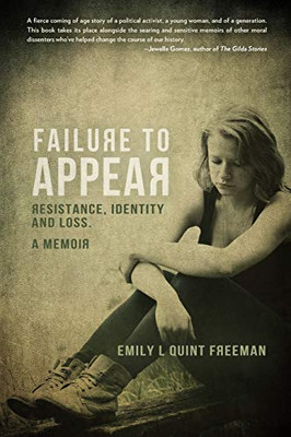 Failure To Appear: Resistance, Identity and Loss