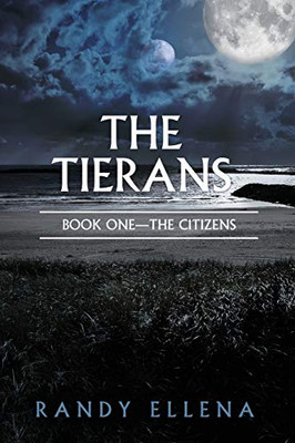 The Tierans: Book One -- The Citizens (One) (The Trasceran Chronicles)