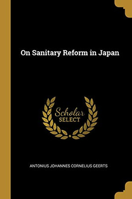 On Sanitary Reform in Japan - Paperback