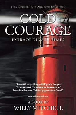 Cold Courage: Extraordinary Times