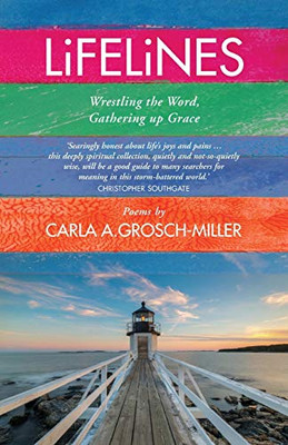 Lifelines: Wrestling the Word, Gathering up Grace