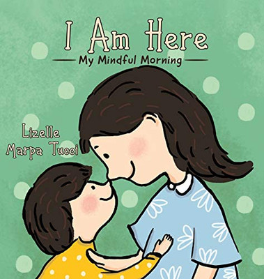 I Am Here: My Mindful Morning