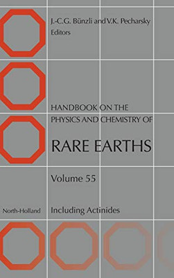 Handbook on the Physics and Chemistry of Rare Earths: Including Actinides (Volume 55) (Handbook on the Physics and Chemistry of Rare Earths, Volume 55) - 9780444642974