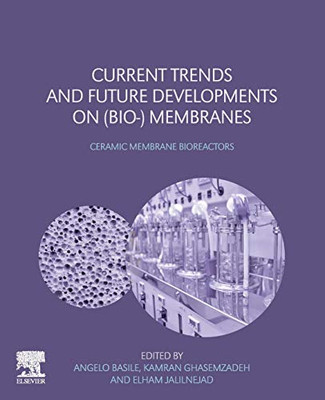 Current Trends and Future Developments on (Bio-) Membranes: Ceramic Membrane Bioreactors