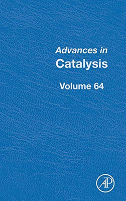 Advances in Catalysis (Volume 64)