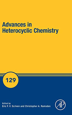 Advances in Heterocyclic Chemistry (Volume 129)