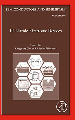 III-Nitride Electronic Devices (Volume 102) (Semiconductors and Semimetals, Volume 102)