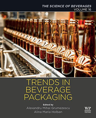 Trends in Beverage Packaging: Volume 16: The Science of Beverages (Science of Beverages, 16)