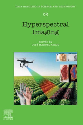 Hyperspectral Imaging (Volume 32) (Data Handling in Science and Technology, Volume 32)