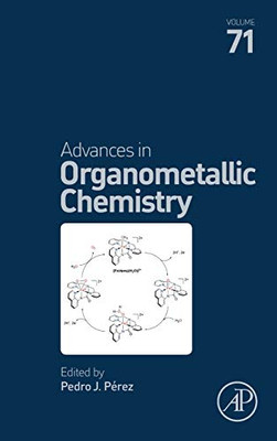 Advances in Organometallic Chemistry (Volume 71)