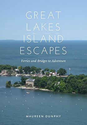 Great Lakes Island Escapes: Ferries and Bridges to Adventure (Painted Turtle)