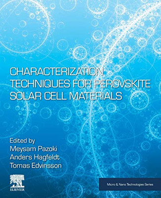 Characterization Techniques for Perovskite Solar Cell Materials (Micro and Nano Technologies)