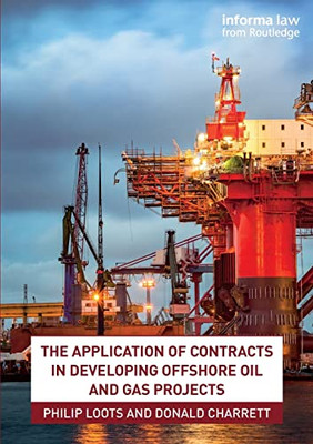 The Application of Contracts in Developing Offshore Oil and Gas Projects