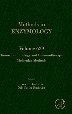 Tumor Immunology and Immunotherapy  Molecular Methods (Volume 629) (Methods in Enzymology, Volume 629)