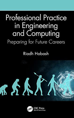Professional Practice in Engineering and Computing: Preparing for Future Careers