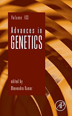 Advances in Genetics (Volume 103)