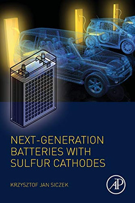 Next-generation Batteries with Sulfur Cathodes