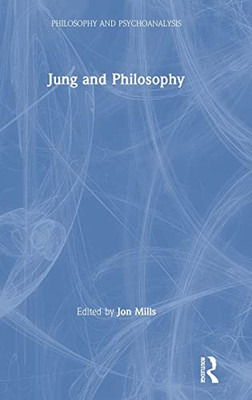 Jung and Philosophy (Philosophy and Psychoanalysis) - Hardcover