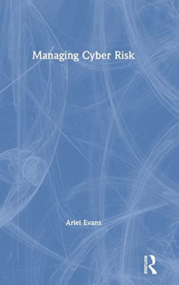 Managing Cyber Risk - Hardcover