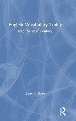 English Vocabulary Today: Into the 21st Century - Hardcover