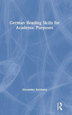 German Reading Skills for Academic Purposes (Routledge Practical Academic Reading Skills) (English and German Edition) - Hardcover