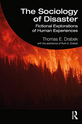 The Sociology of Disaster: Fictional Explorations of Human Experiences - Hardcover