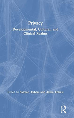 Privacy: Developmental, Cultural, and Clinical Realms - Hardcover
