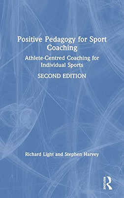 Positive Pedagogy for Sport Coaching - Hardcover