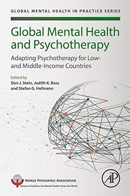 Global Mental Health and Psychotherapy: Adapting Psychotherapy for Low- and Middle-Income Countries (Global Mental Health in Practice)