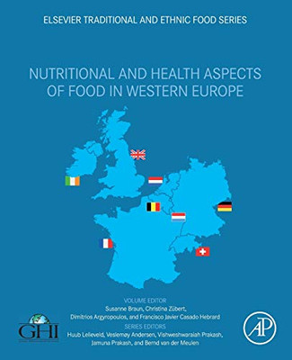 Nutritional and Health Aspects of Food in Western Europe (Nutritional and Health Aspects of Traditional and Ethnic Foods)
