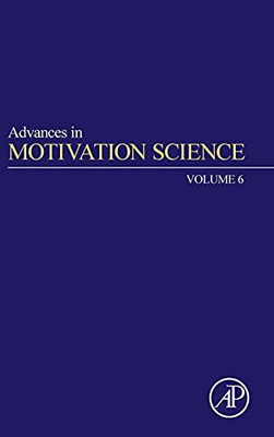 Advances in Motivation Science (Volume 6)