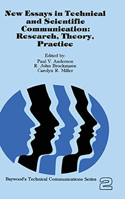 New Essays in Technical and Scientific Communication: Research, Theory, Practice (Baywood's Technical Communications)