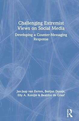 Challenging Extremist Views on Social Media: Developing a Counter-Messaging Response - Hardcover
