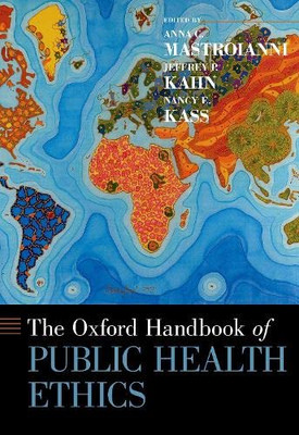 The Oxford Handbook of Public Health Ethics (Oxford Handbooks)