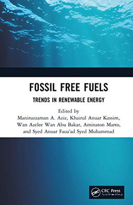 Fossil Free Fuels: Trends in Renewable Energy