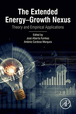 The Extended EnergyGrowth Nexus: Theory and Empirical Applications
